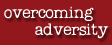 Autism, special needs, illness, ADD/ ADHD, loss, hope Overcoming Adversity